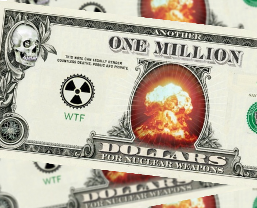 Peace _ Move the nuclear weapons Money, mock dollar bill